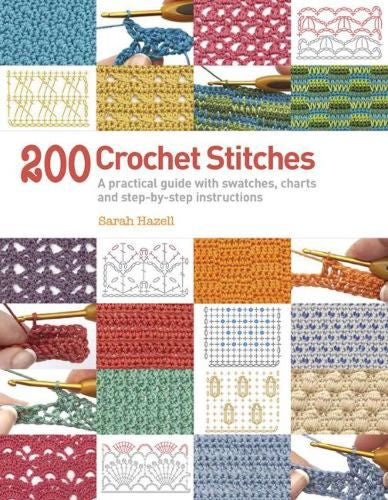 Book - 200 Crochet Stitches by Sarah Hazell.