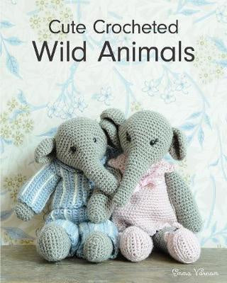 ~Book - Cute Crocheted Wild Animals by Emma Varnam