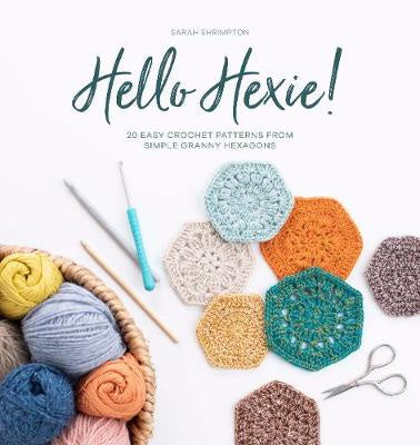 Book - Hello Hexie by Sarah Shrimpton.