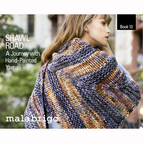 Malabrigo Book - Shawl Road Book 13.