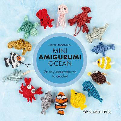Book - Mini Amigurumi Ocean by Sarah Abbondio.