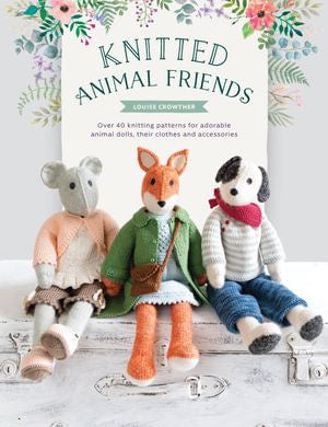 ~Book - Knitted Animal Friends, by Louise Crowther