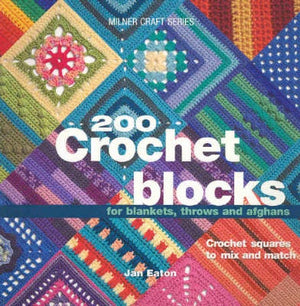 Book - 200 Crochet Blocks by Jan Eaton.