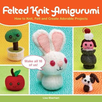 Felted Knit Amigurumi
