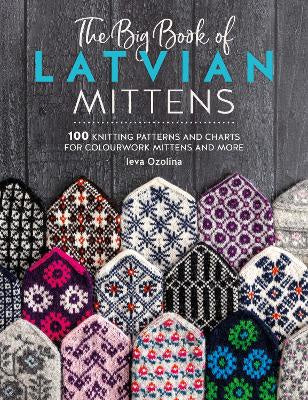Big Book Of Latvian Mittens