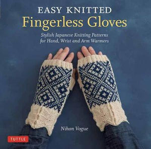 Book - Easy Knitted Fingerless Gloves by Nihon Vogue.