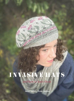 Book - Invasive Hats by Janet Velvin and Kate Jordan.
