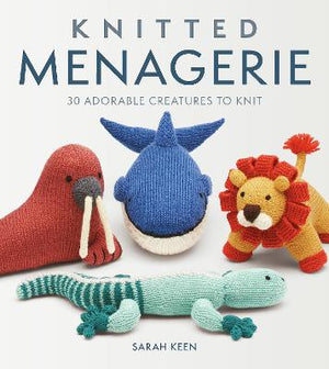 Book - Knitted Menagerie by Sarah Keen.