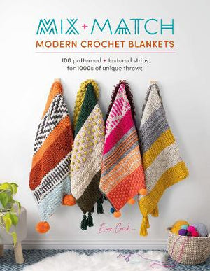 Book - Mix and Match Modern Crochet Blankets by Esme Crick.