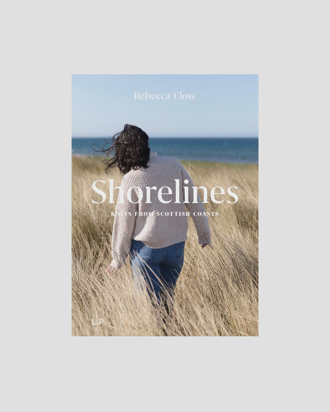 Shorelines: Knits from Scottish Coasts, by Rebecca Clow - PRE-ORDER