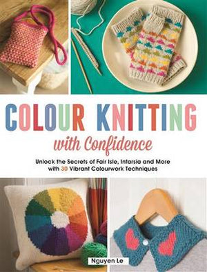 Book - Colour Knitting with Confidence by Nguyen Le.