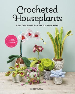 Book - Crocheted Houseplants by Emma Varnam.