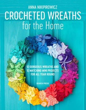 ~Book - Crocheted Wreaths for the Home by Anna Nikipirowicz
