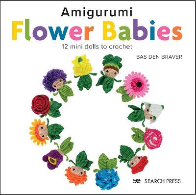 Book - Amigurumi Flower Babies by Bas Den Braver