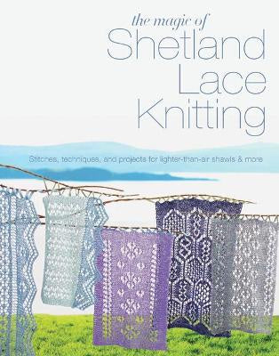 ~Book - Magic of Shetland Lace Knitting by Elizabeth Lovick
