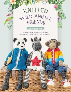 Book - Knitted Wild Animal Friends by Louise Crowther.